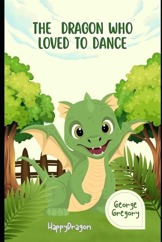 The Dragon Who Loved to Dance