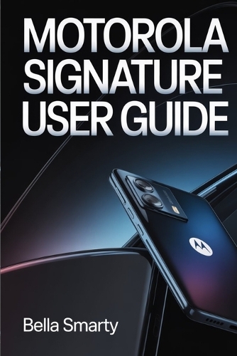 Motorola Signature User Guide