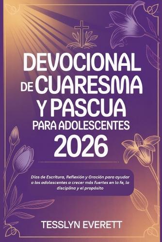 Devocional de Cuaresma y Pascua para adolescentes 2026
