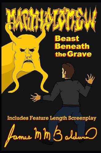 Martholomew; Beast Beneath the Grave