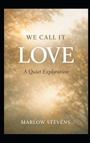 We Call It Love