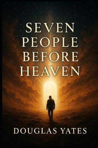 Seven People Before Heaven