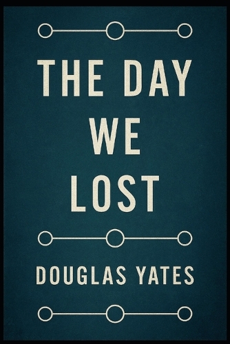The Day We Lost