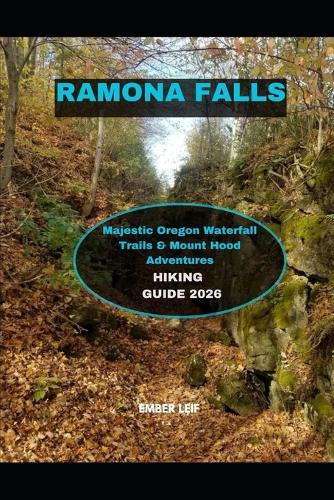 Ramona Falls Hiking Guide 2026