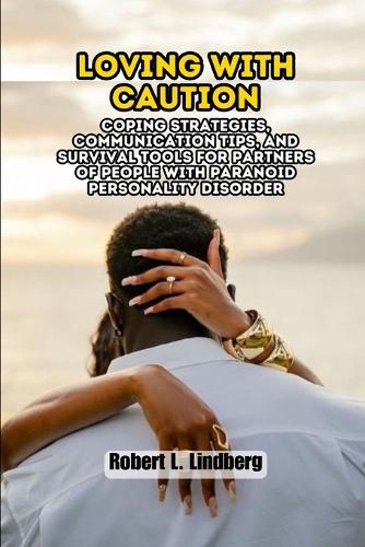 Loving with Caution