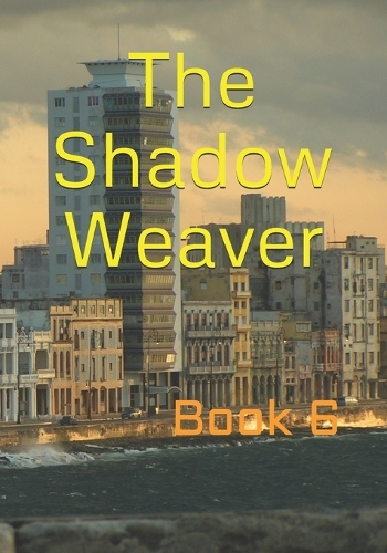 The Shadow Weaver