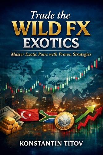 Trade the Wild FX Exotics