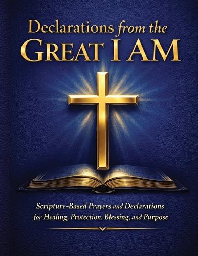 Declarations from the Great I AM