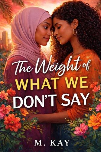 The Weight of What We Don't Say