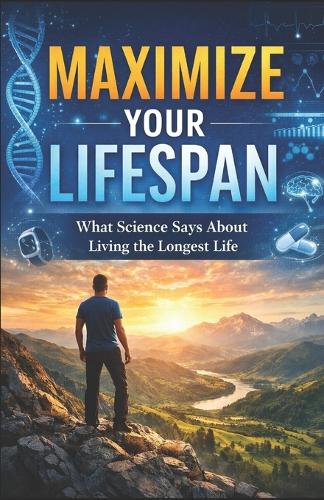 Maximize Your Lifespan