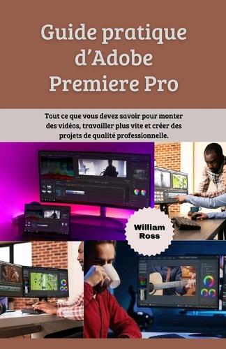 Guide pratique d'Adobe Premiere Pro