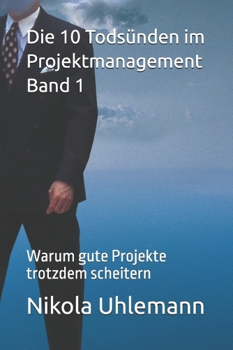Die 10 Todsünden im Projektmanagement