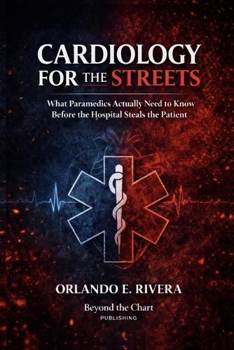 Cardiology for the Streets