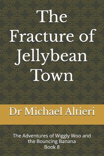 The Fracture of Jellybean Town