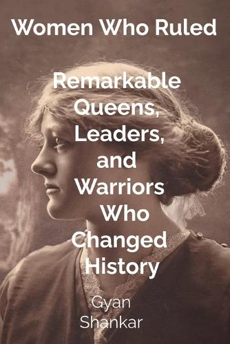 Women Who Ruled