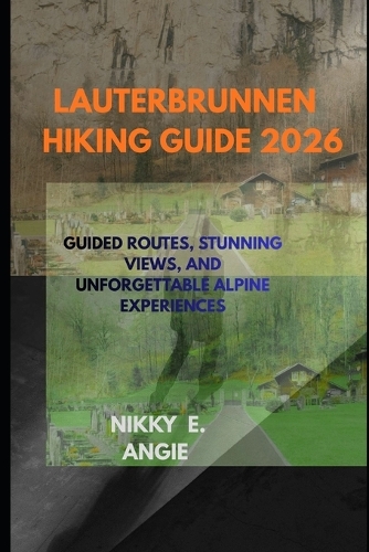 Lauterbrunnen Hiking Guide 2026