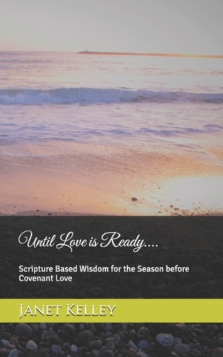 Until Love is Ready....