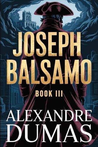 Joseph Balsamo - Book 3