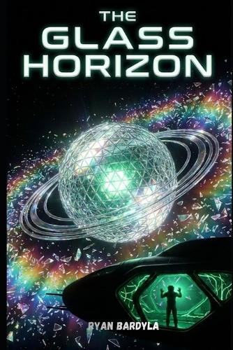The Glass Horizon