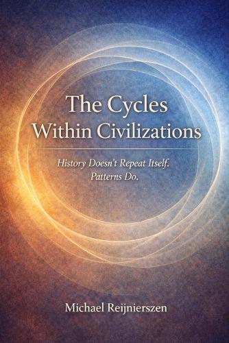 The Cycles Within Civilizations