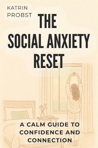 The Social Anxiety Reset