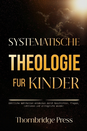 Systematische Theologie Für Kinder