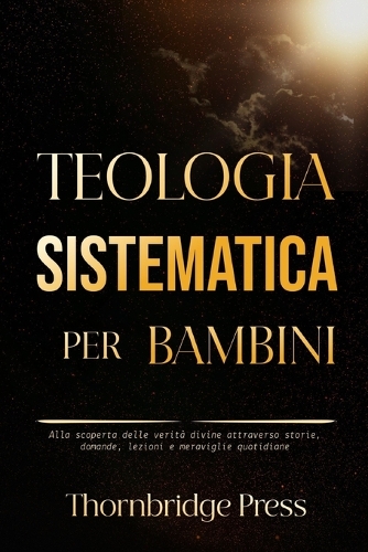 Teologia Sistematica Per Bambini