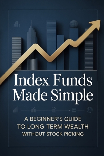 Index Funds Made Simple
