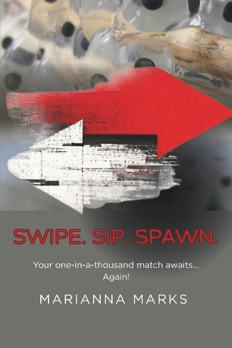 Swipe. Sip. Spawn.