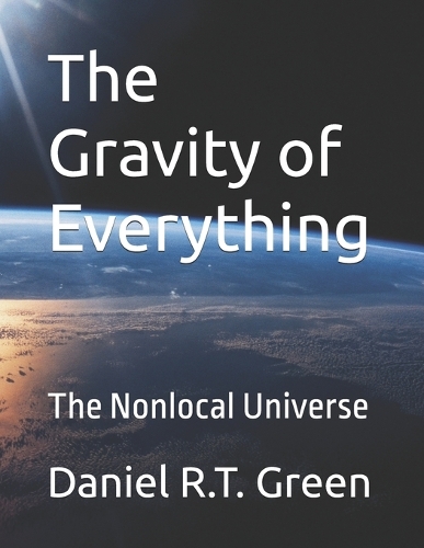 The Gravity of Everything