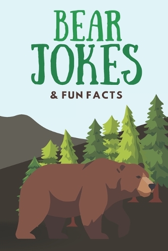 Bear Jokes & Fun Facts
