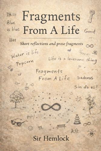 Fragments from a Life
