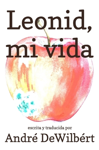 Leonid, mi vida
