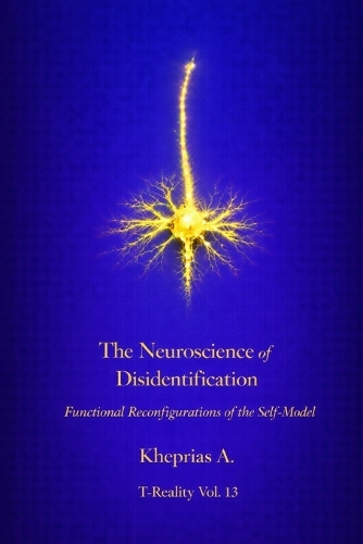 The Neuroscience of Disidentification