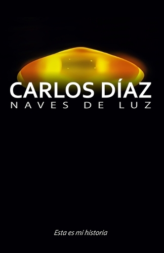 Carlos Díaz, naves de luz