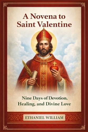A Novena to Saint Valentine