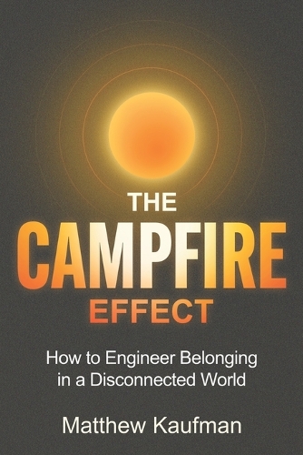 The Campfire Effect