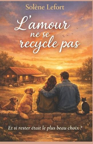 L'amour ne se recycle pas