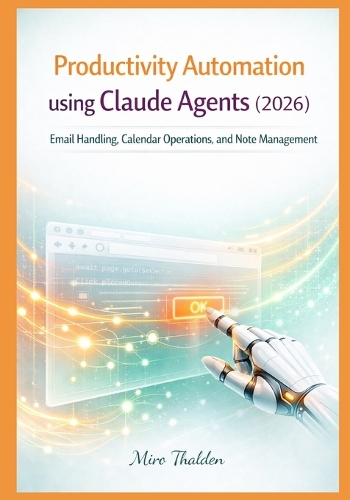 Productivity Automation using Claude Agents (2026)