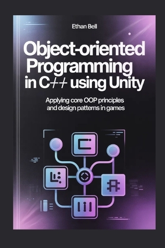 Object-Oriented Programming in C# Using Unity