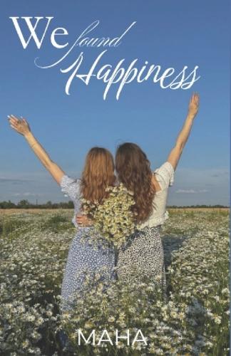 We found Happiness