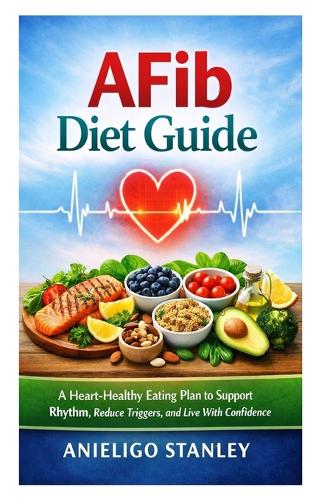 AFib Diet Guide