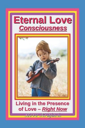 Eternal Love Consciousness