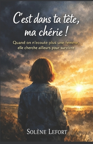 C'est dans ta tête, ma chérie !