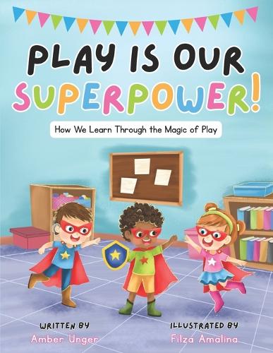 Play Is Our Superpower!