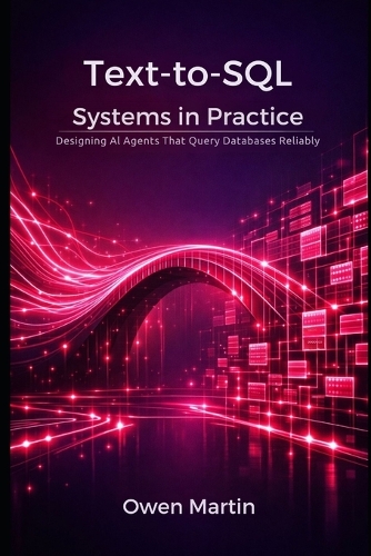 Text-to-SQL Systems in Practice