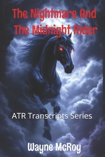 The Nightmare And The Midnight Rider