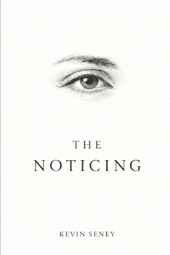 The Noticing