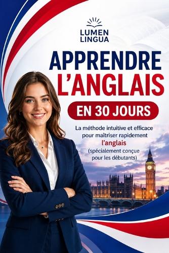 Apprendre l'Anglais en 30 Jours