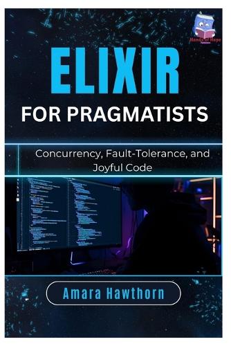 Elixir for Pragmatists